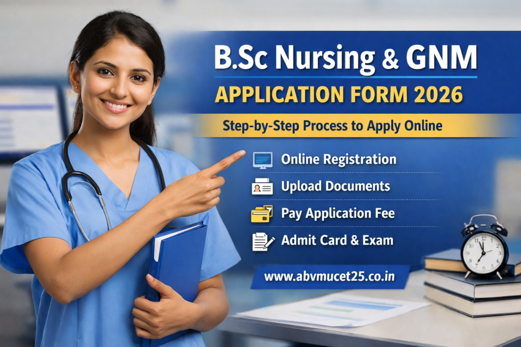 B.Sc Nursing & GNM Form Process 2026 | Step-by-Step Guide
